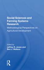 Social Sciences And Farming Systems Research: Methodological Perspectives On Agricultural Development