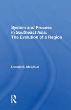 System And Process In Southeast Asia: The Evolution Of A Region