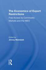 The Economics Of Export Restrictions: Free Access To Commodity Markets As An Element Of The New International Economic Order