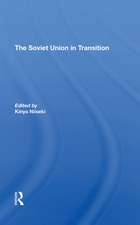 The Soviet Union In Transition