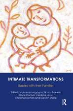 Intimate Transformations: Babies with their Families