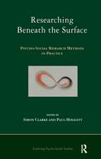 Researching Beneath the Surface: Psycho-Social Research Methods in Practice