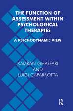 The Function of Assessment Within Psychological Therapies: A Psychodynamic View