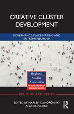 Creative Cluster Development: Governance, Place-Making and Entrepreneurship