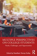 Multiple Perspectives on College Students: Needs, Challenges, and Opportunities