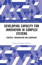 Developing Capacity for Innovation in Complex Systems: Strategy, Organisation and Leadership