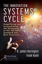 The Innovation Systems Cycle: Simplifying and Incorporating the Guidelines of the ISO 56002 Standard and Best Practices