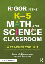 Rigor in the K–5 Math and Science Classroom: A Teacher Toolkit