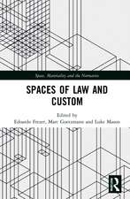 Spaces of Law and Custom