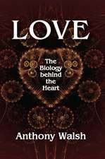 Love: The Biology Behind the Heart