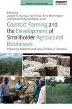 Contract Farming and the Development of Smallholder Agricultural Businesses