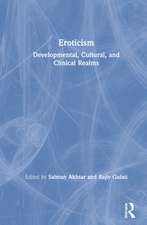 Eroticism: Developmental, Cultural, and Clinical Realms