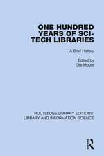 One Hundred Years of Sci-Tech Libraries: A Brief History