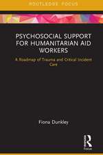 Psychosocial Support for Humanitarian Aid Workers