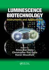 Luminescence Biotechnology: Instruments and Applications