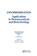 Cryopreservation: Applications in Pharmaceuticals and Biotechnology