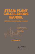 Steam Plant Calculations Manual, Revised and Expanded