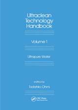 Ultra-Clean Technology Handbook: Volume 1: Ultra-Pure Water