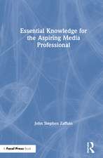 Essential Knowledge for the Aspiring Media Professional