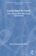 Leaving Space for Nature: The Critical Role of Area-Based Conservation