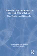 Effective Task Instruction in the First Year of School: What Teachers and Children Do