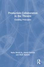 Production Collaboration in the Theatre: Guiding Principles