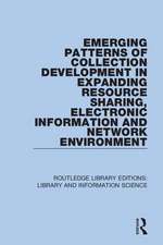 Emerging Patterns of Collection Development in Expanding Resource Sharing, Electronic Information and Network Environment