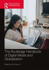 The Routledge Handbook of Digital Media and Globalization