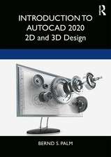 Introduction to AutoCAD 2020: 2D and 3D Design