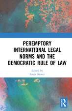 Peremptory International Legal Norms and the Democratic Rule of Law