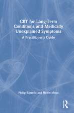 CBT for Long-Term Conditions and Medically Unexplained Symptoms: A Practitioner’s Guide