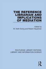 The Reference Librarian and Implications of Mediation