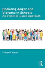 Reducing Anger and Violence in Schools: An Evidence-Based Approach