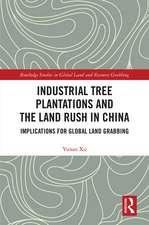 Industrial Tree Plantations and the Land Rush in China: Implications for Global Land Grabbing