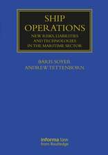 Ship Operations: New Risks, Liabilities and Technologies in the Maritime Sector