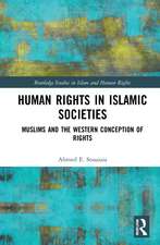 Human Rights in Islamic Societies: Muslims and the Western Conception of Rights