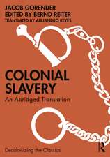 Colonial Slavery: An Abridged Translation