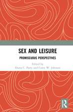 Sex and Leisure: Promiscuous Perspectives