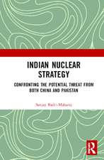 Indian Nuclear Strategy: Confronting the Potential Threat from both China and Pakistan