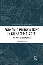 Economic Policy Making In China (1949–2016): The Role of Economists