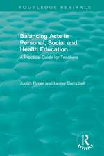 Balancing Acts in Personal, Social and Health Education: A Practical Guide for Teachers