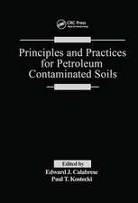 Principles and Practices for Petroleum Contaminated Soils