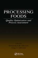 Processing Foods: Quality Optimization and Process Assessment