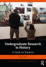 Undergraduate Research in History: A Guide for Students