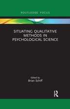 Situating Qualitative Methods in Psychological Science