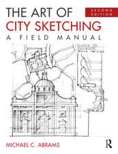 The Art of City Sketching: A Field Manual