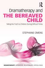 Dramatherapy and the Bereaved Child