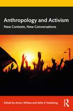 Anthropology and Activism: New Contexts, New Conversations