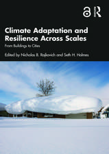 Climate Adaptation and Resilience Across Scales: From Buildings to Cities