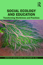 Social Ecology and Education: Transforming Worldviews and Practices